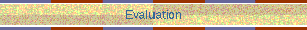 Evaluation